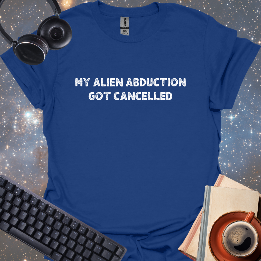 My Alien Abduction Got Cancelled