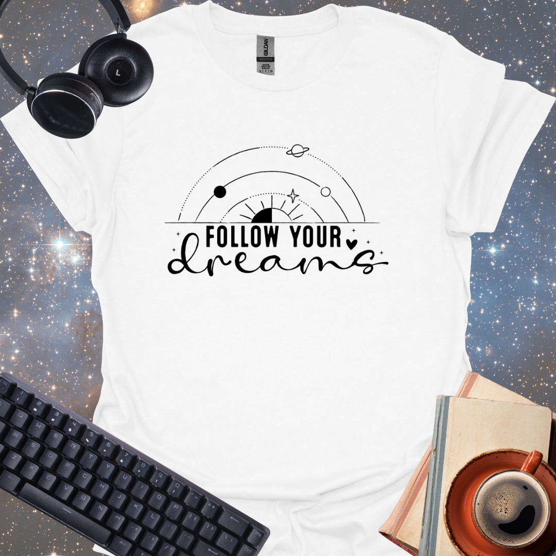 Follow Your Dreams