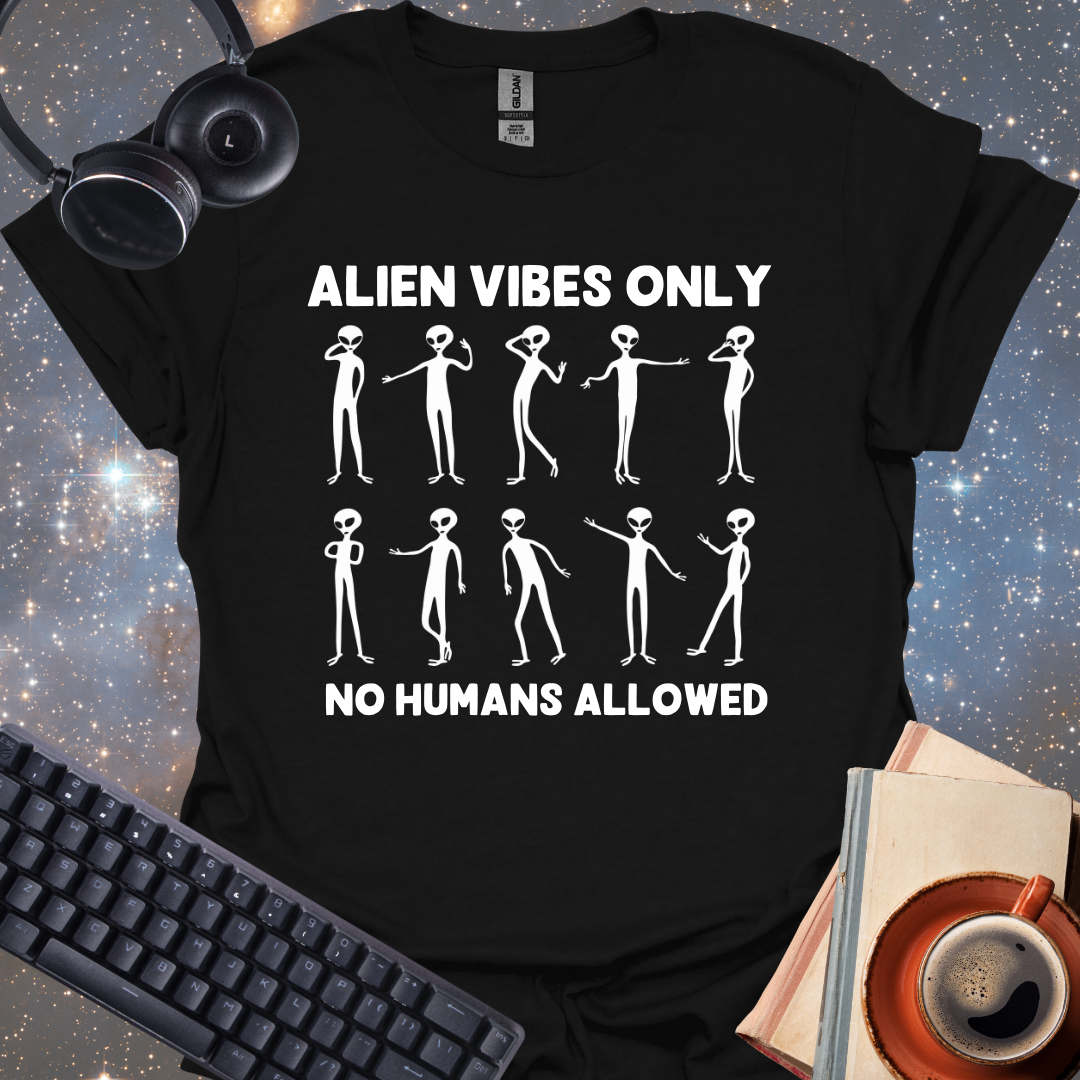 Fabulous Alien Vibes Only