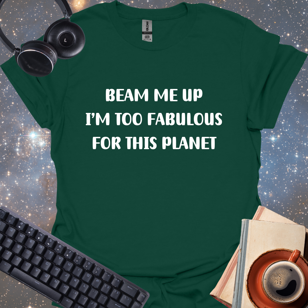 Too Fabulous For This Planet