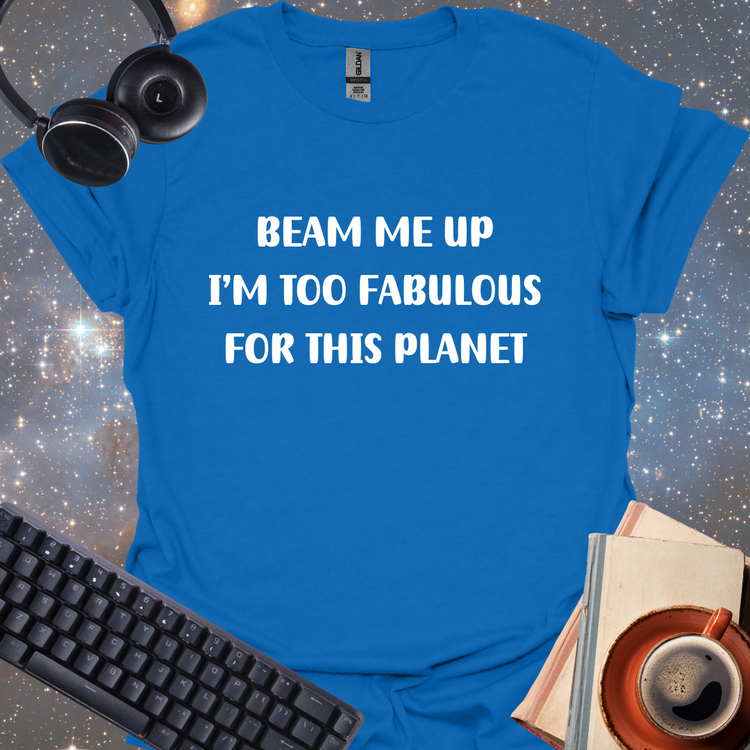 Too Fabulous For This Planet