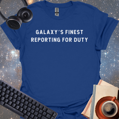 Galaxy's Finest Reporting For Duty