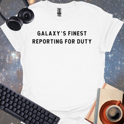 Galaxy's Finest Reporting For Duty
