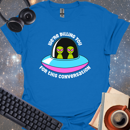 We're Billing You