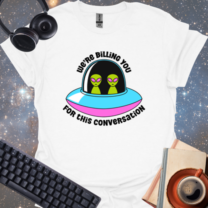 We're Billing You