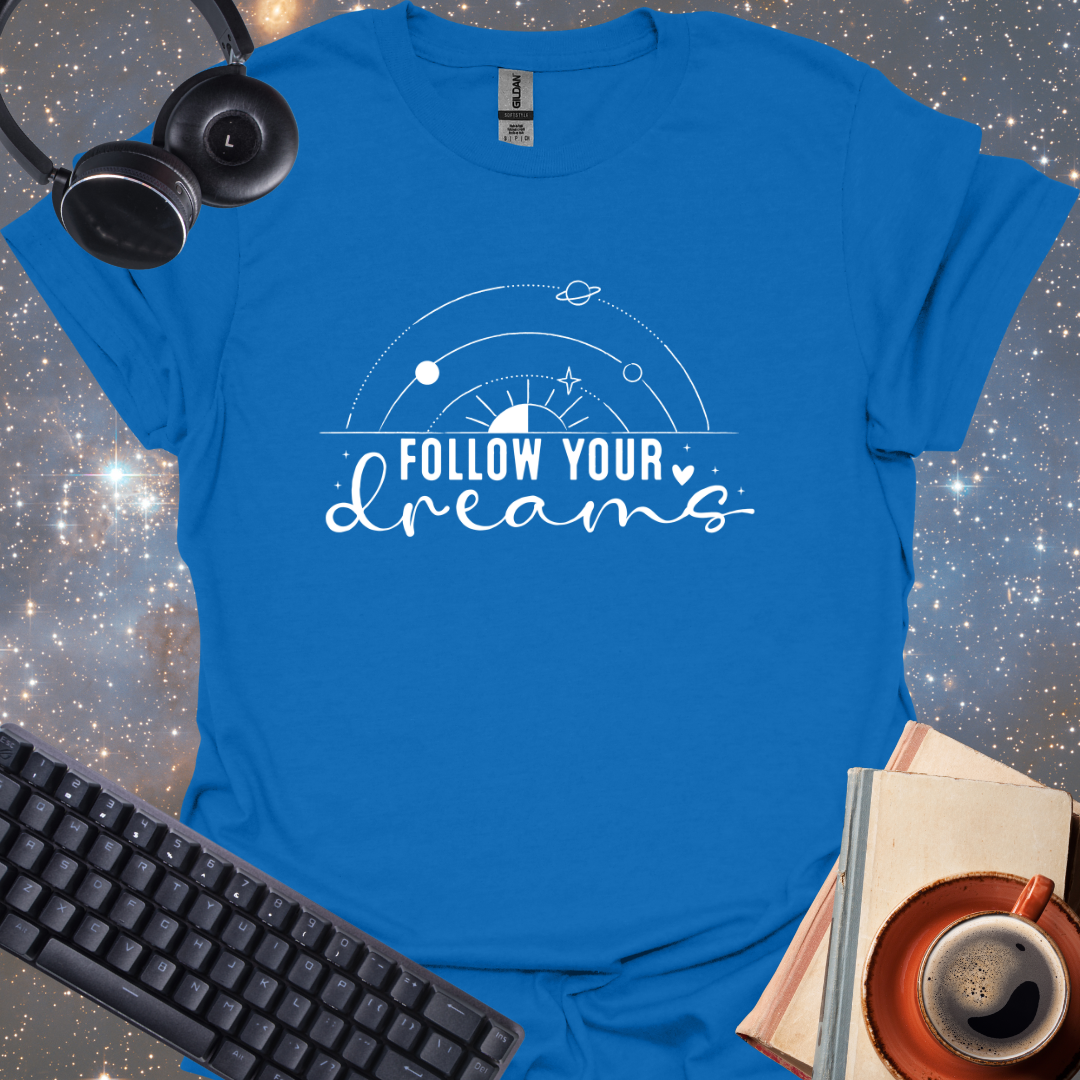 Follow Your Dreams