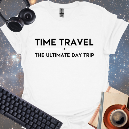 Time Travel, The Ultimate Day Trip