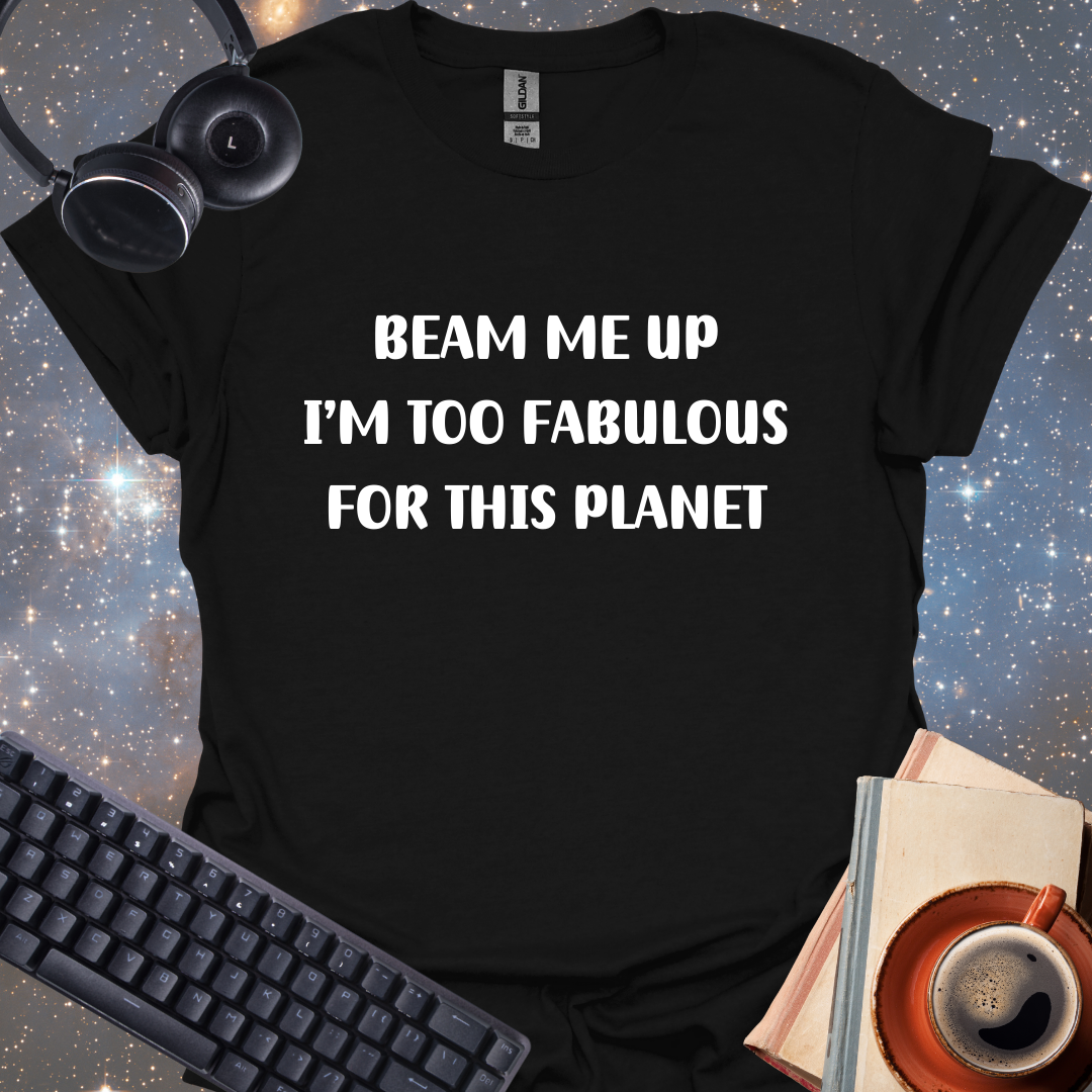Too Fabulous For This Planet
